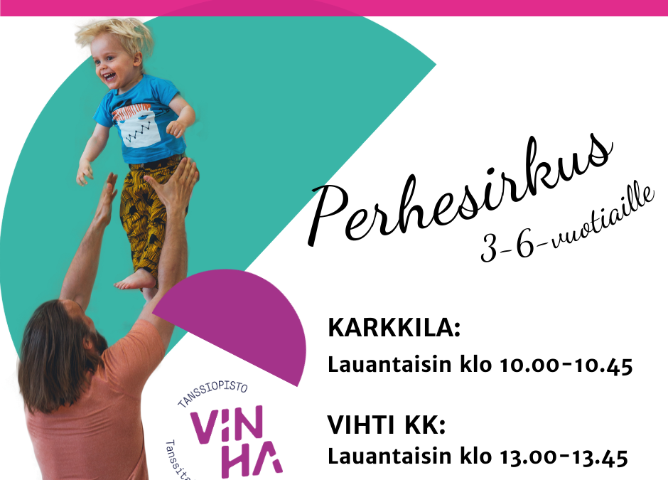 Perhesirkusta 3-6-vuotiaille Karkkilassa ja Vihdissä keväällä 2024