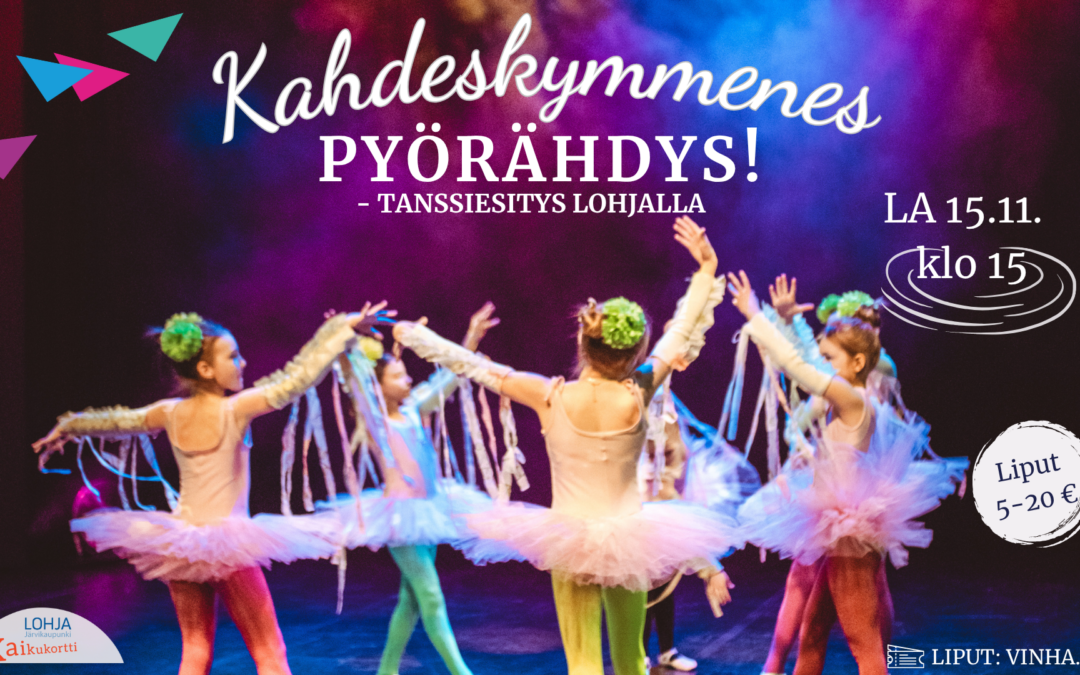 Kahdeskymmenes pyörähdys! -tanssiesitys, Lohja 15.11.2025