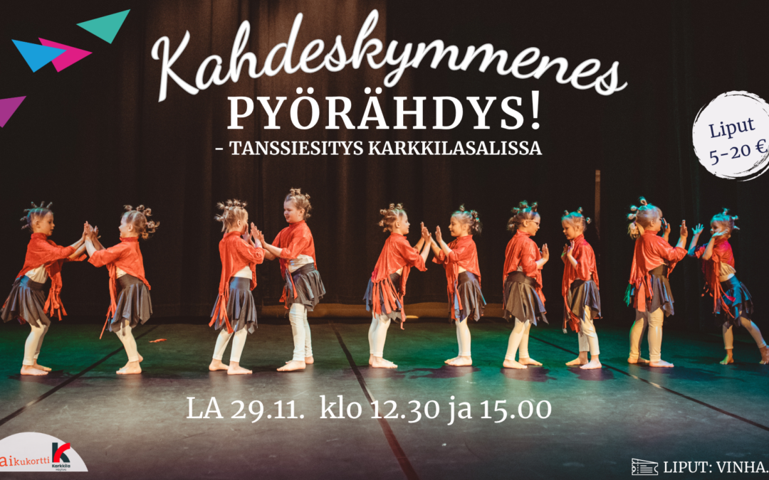Kahdeskymmenes pyörähdys! -tanssiesitys, Karkkila 29.11.2025